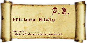 Pfisterer Mihály névjegykártya